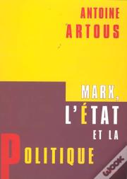 Marx, L'Etat Et La Politique