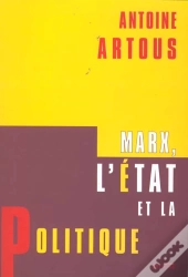 Marx, L'Etat Et La Politique