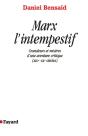 Marx L'Intempestif : Grandeurs Et Misères D'Une Aventure Critique (Xixe-Xxe Siècles) - Preview