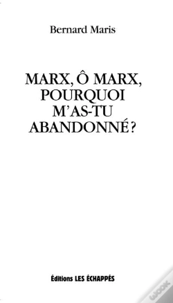 Capa do artigo Marx, O Marx, Pourquoi M'As-Tu Abandonne