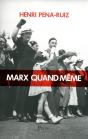 Marx Quand Même - Preview