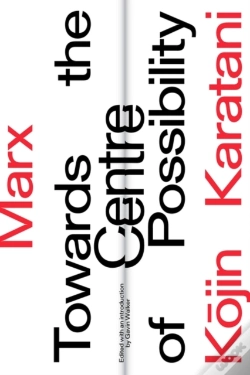 Capa do artigo Marx: Towards The Centre Of Possibility