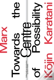 Capa do artigo Marx: Towards The Centre Of Possibility