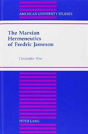 Marxian Hermeneutics Of Fredric Jameson - Preview