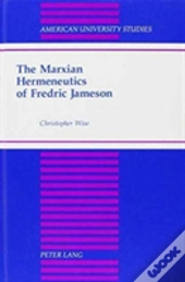 Marxian Hermeneutics Of Fredric Jameson