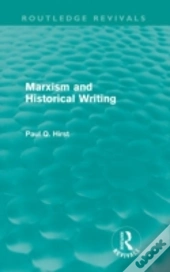 Marxism And Historical Writing (Routledge Revivals)