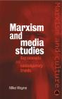 Marxism And Media Studies - Preview
