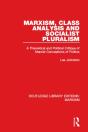 Marxism, Class Analysis And Socialist Pluralism (Rle Marxism) - Preview