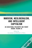 Marxism, Neoliberalism, And Intelligent Capitalism