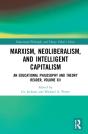 Marxism, Neoliberalism, And Intelligent Capitalism - Preview