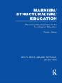 Marxism/Structuralism/Education (Rle Edu L) - Preview