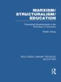 Marxism/Structuralism/Education (Rle Edu L) - Preview
