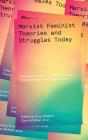 Marxist-Feminist Theories And Struggles Today - Preview