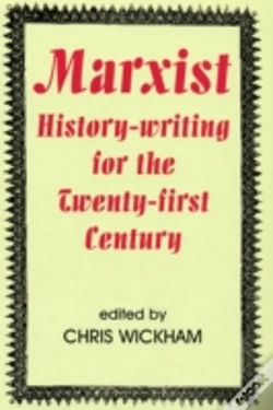 Capa do artigo Marxist History-Writing For The Twenty-First Century
