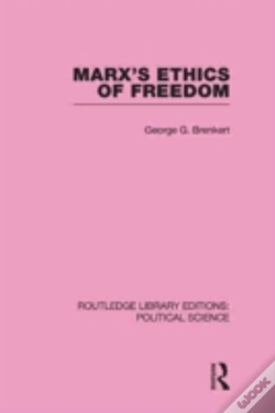 Capa do artigo Marx'S Ethics Of Freedom (Routledge Library Editions: Political Science Volume 49)
