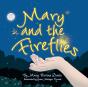 Mary And The Fireflies - Preview