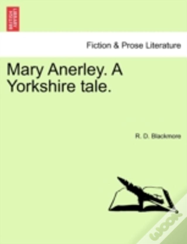 Mary Anerley. A Yorkshire Tale.