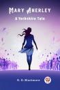 Mary Anerleya Yorkshire Tale (Edition2024) - Preview