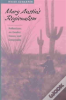 Mary Austin'S Regionalism