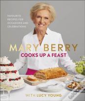 Mary Berry Cooks Up A Feast
