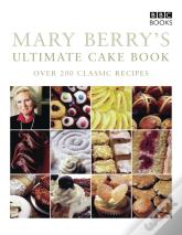 Mary Berry'S Ultimate Cake Book (Second Edition)