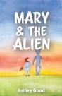 Mary & The Alien - Preview