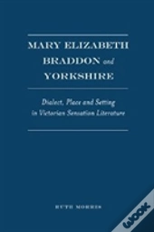 Mary Elizabeth Braddon And Yorkshire