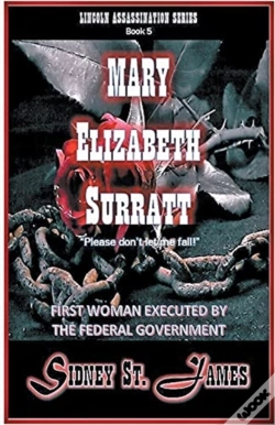 Capa do artigo Mary Elizabeth Surratt - "Please Don'T Let Me Fall!"