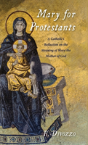 Mary For Protestants - Preview