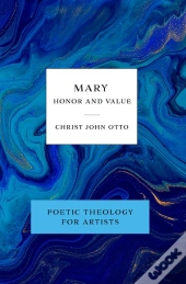 Mary, Honor And Value
