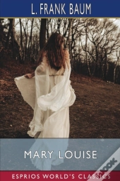 Mary Louise (Esprios Classics)