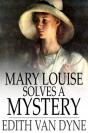 Mary Louise Solves A Mystery - Preview