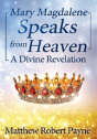Mary Magdalene Speaks From Heaven - Preview