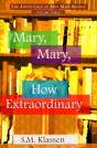 Mary, Mary, How Extraordinary - Preview