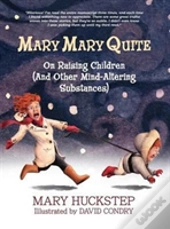 Mary Mary Quite