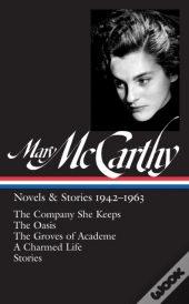 Mary Mccarthy: Novels & Stories 1942-1963 (Loa #290)