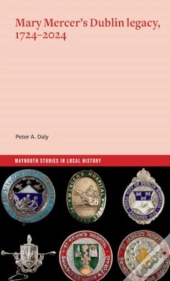 Mary Mercer'S Dublin Legacy, 1724-2024
