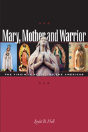 Mary, Mother And Warrior - Preview