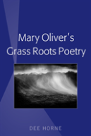 Mary Oliverâ€™S Grass Roots Poetry