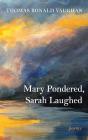 Mary Pondered, Sarah Laughed - Preview