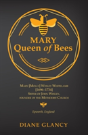Mary Queen Of Bees - Preview