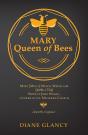 Mary Queen Of Bees - Preview