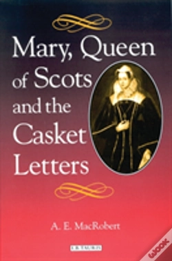 Capa do artigo Mary Queen Of Scots And The Casket Letters