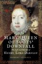 Mary Queen Of Scots' Downfall - Preview