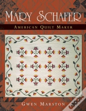 Mary Schafer, American Quilt Maker