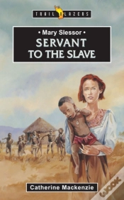 Capa do artigo Mary Slessor: Servant To The Slave