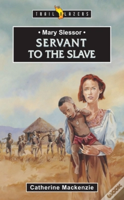 Capa do artigo Mary Slessor: Servant To The Slave