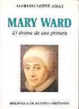 Mary Ward. El Drama De Una Pionera - Preview