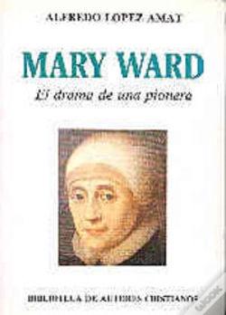 Capa do artigo Mary Ward. El Drama De Una Pionera