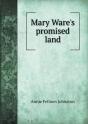 Mary Ware'S Promised Land - Preview